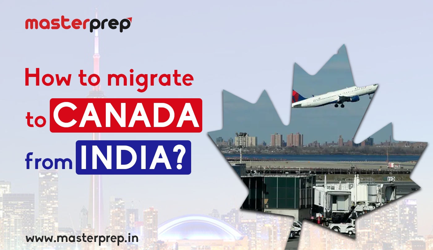 How to migrate to Canada from India?